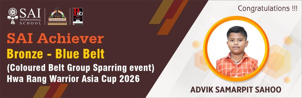 SAIoneer Advik Samarpit Sahoo Wins Bronze for India at Hwa Rang Warrior Asia Cup 2026